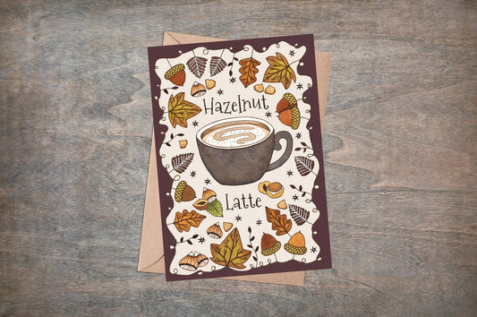 Hazelnut Latte Card - Autumn Fall Winter Coffee Thanksgiving Christmas Card - Coffee Shop Caffeine Birthday Card - Nuts And Acorns Card